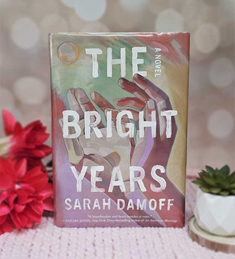 The Bright Years by Sarah Damoff